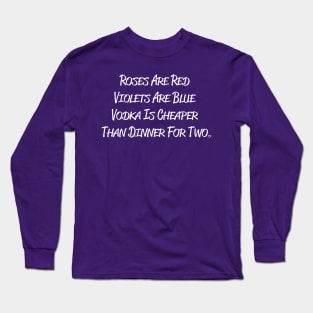 Vodka Is Cheaper Long Sleeve T-Shirt